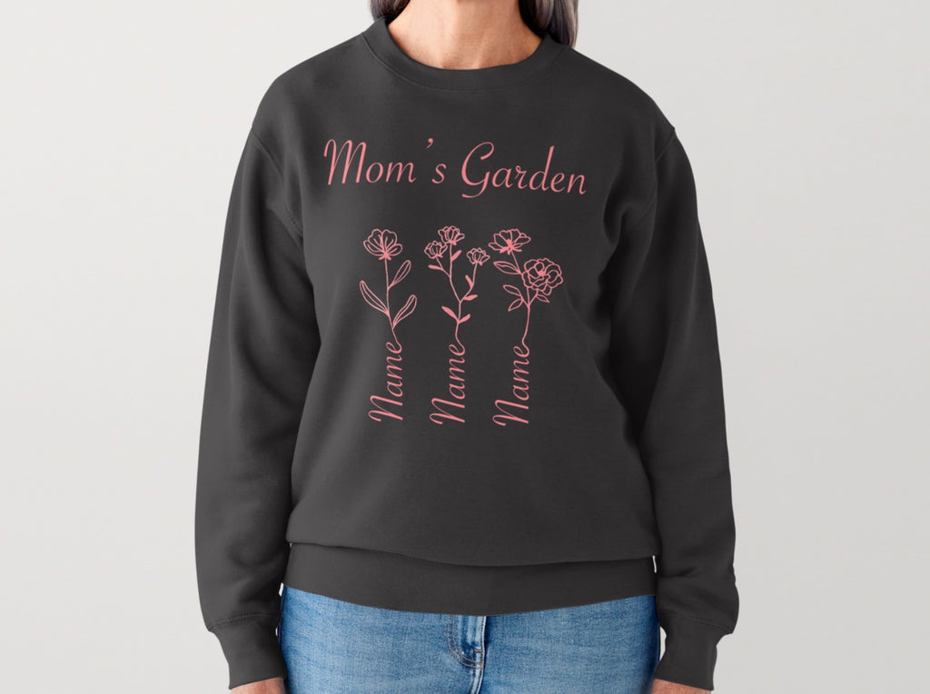 Mom's Garden Custom Sweatshirt